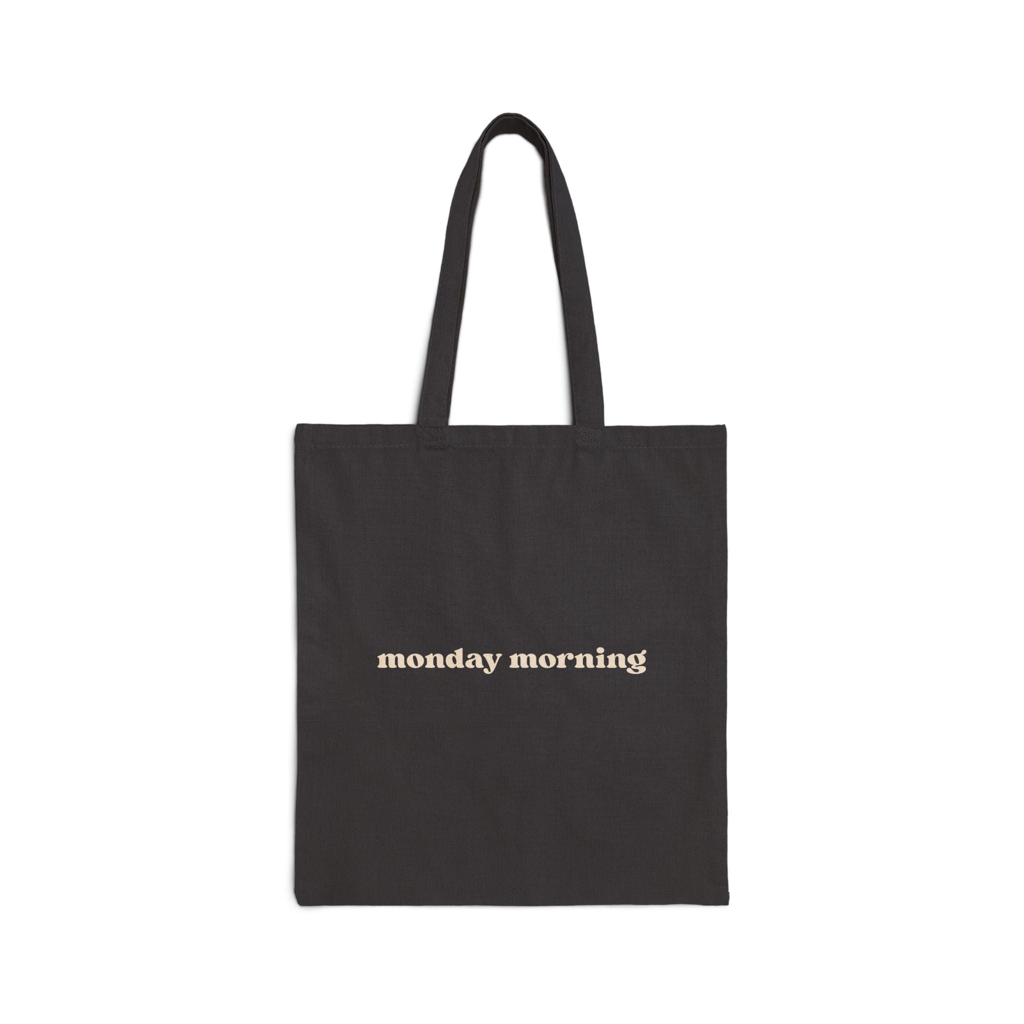 Monday Morning Tote Bag (Dark)