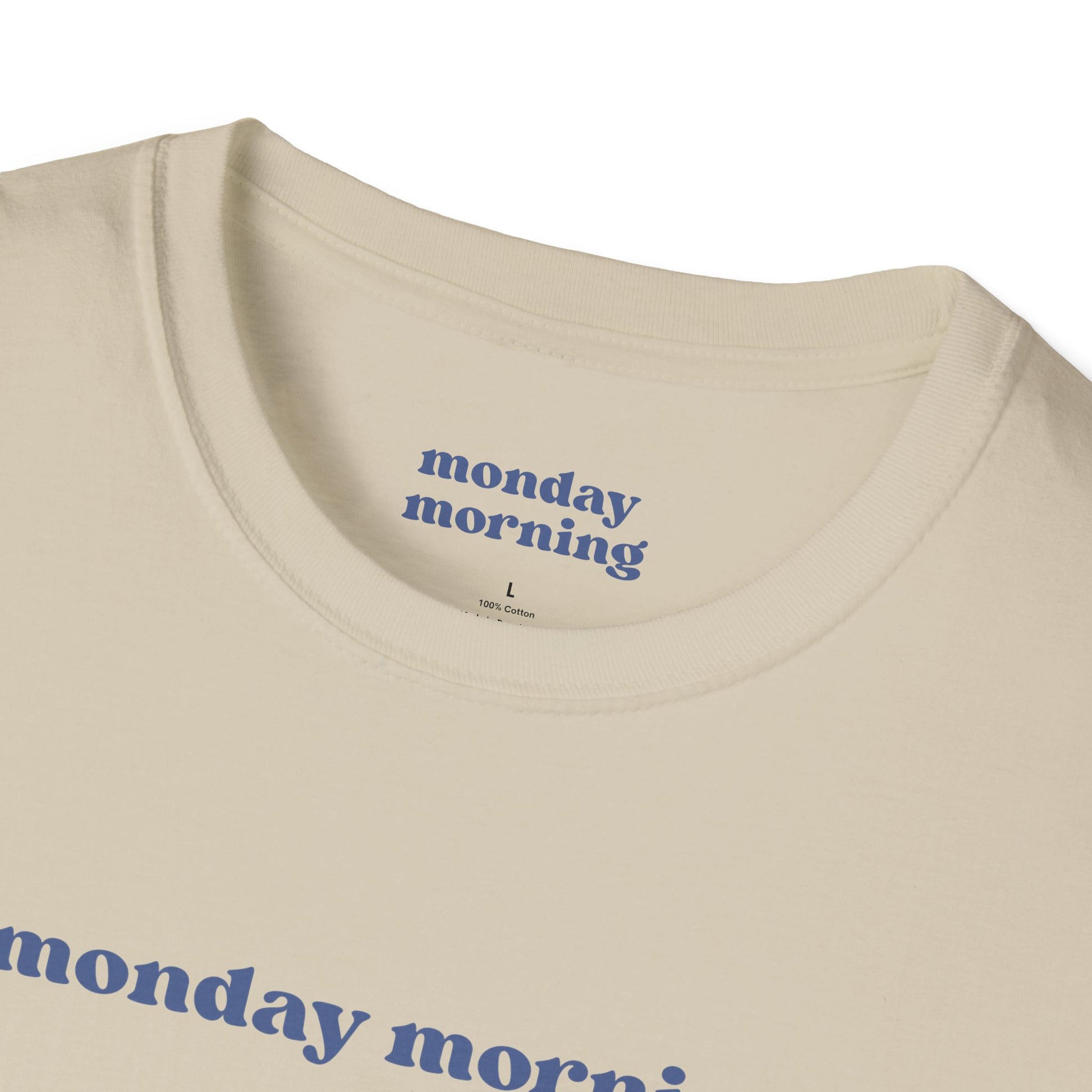 You Aren’t Late T-Shirt